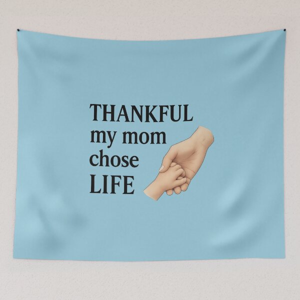 Item preview, Thankful My Mom Chose LIFE – Mother & Baby Hand Design designed and sold by Twittlefish.