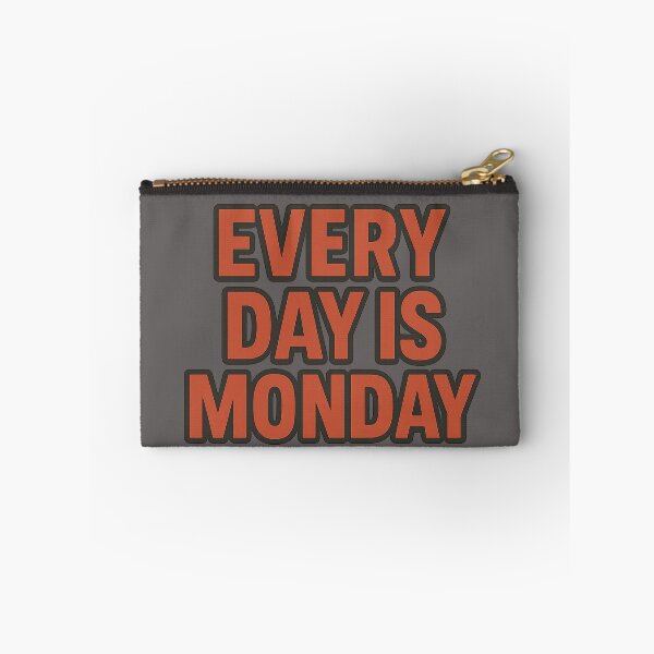 Item preview, Every Day Is Monday Mood designed and sold by jgvisualarts.