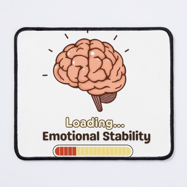 Item preview, Loading Emotional Stability – Funny Mental Health Quote Design designed and sold by Quirk & Calm Studio.
