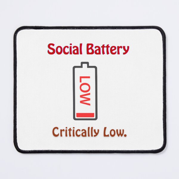 Item preview, Social Battery Critically Low – Introvert Humor Quote Design designed and sold by Quirk & Calm Studio.