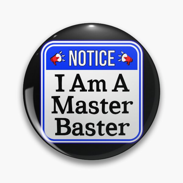Item preview, NOTICE:  I Am A Master Baster - funny warning signs designed and sold by DesignsFromTW-S.