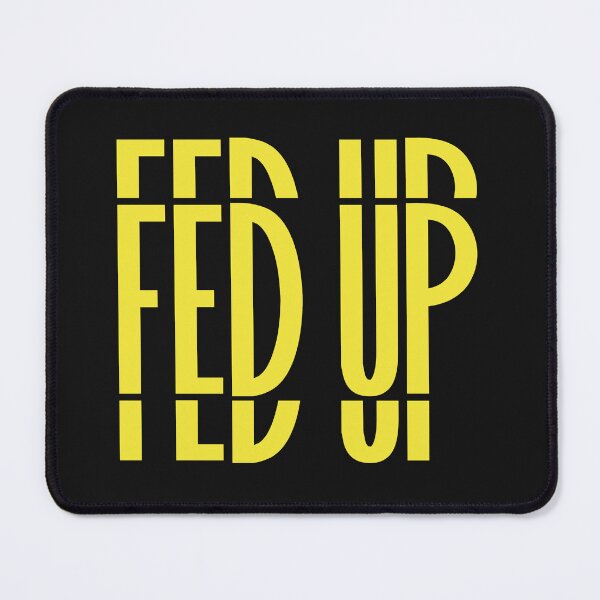 Item preview, When you're fed up and want to shout it out! designed and sold by Chinagela.