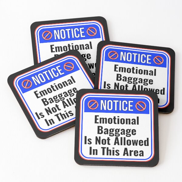 Item preview, NOTICE:  Emotional Baggage Is Not Allowed In This Area - funny warning signs designed and sold by DesignsFromTW-S.