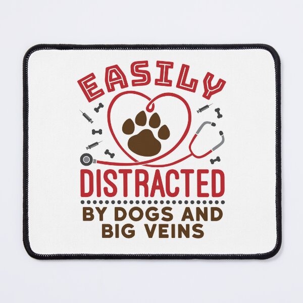 Item preview, Nurse Dog Mom Easily Distracted by Dogs and Big Veins designed and sold by jaygo.