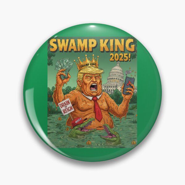 Item preview, Swamp King 2025 – Trump Cartoon Parody (Drain or Reign Political Art) designed and sold by RogueCreative.