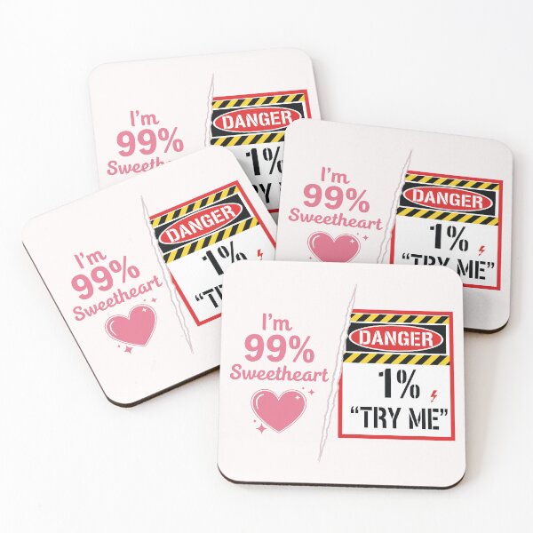 Item preview, I’m 99% Sweetheart, 1% ‘Try Me designed and sold by Amir Faysal.