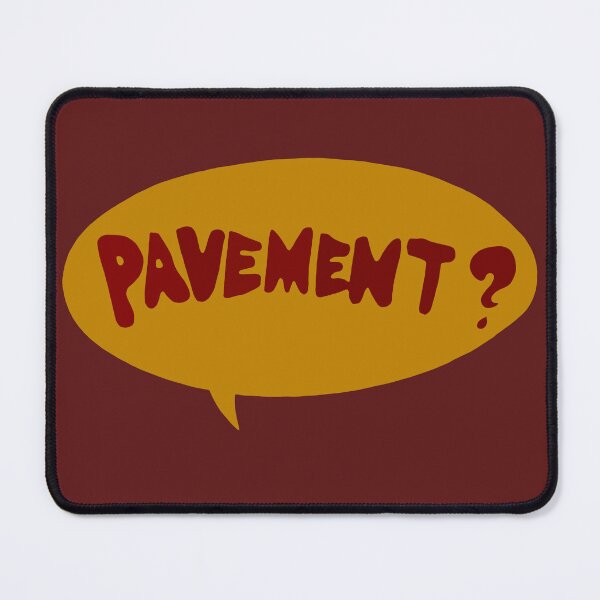 Item preview, Pavement? designed and sold by Trigger413.