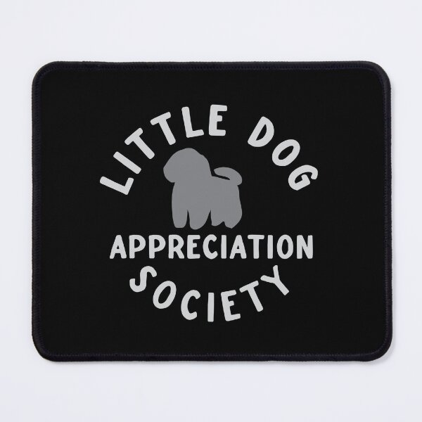 Item preview, Little Dog Appreciation Society design — perfect for small dog lovers designed and sold by jazzydevil.