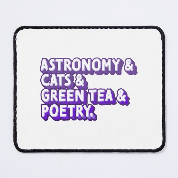 Item preview, Astronomy & Cats & Green Tea & Poetry designed and sold by jazzydevil.