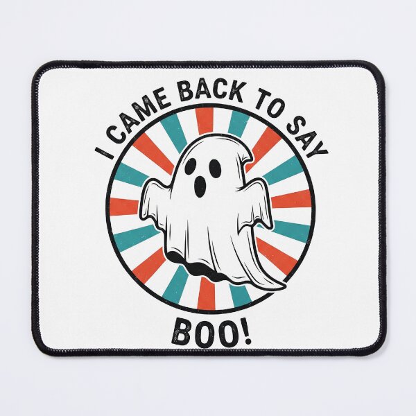 Item preview, I Came Back To Say Boo Ghost designed and sold by Owcomm.