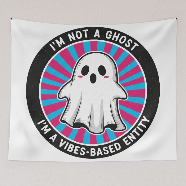 Item preview, I'm Not A Ghost I'm A Vibes Based Entity designed and sold by Owcomm.