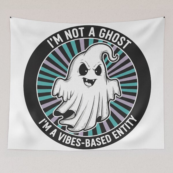 Item preview, I'm Not A Ghost I'm A Vibes Based Entity designed and sold by Owcomm.