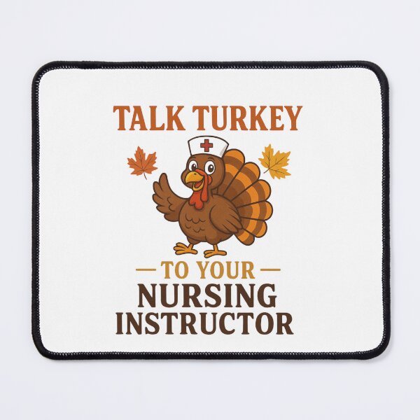 Item preview, Talk Turkey to your Nurse Instructor Shirt designed and sold by RCC.
