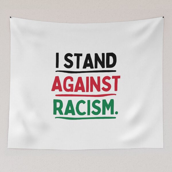 Item preview, I Stand Against Racism – Unity, Equality, Justice designed and sold by Ren's Red.