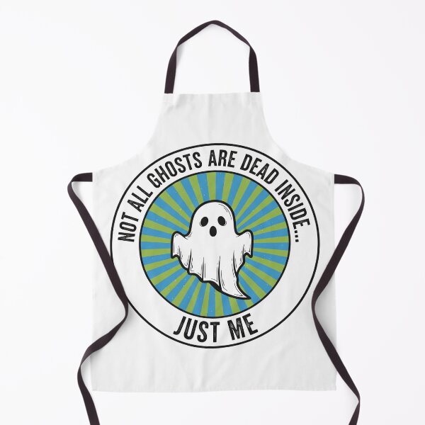 Item preview, Not All Ghosts Are Dead Inside Just Me designed and sold by Owcomm.