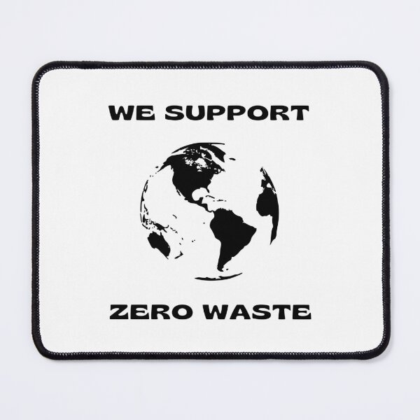 Item preview, We Support Zero Waste – Protect Our Planet designed and sold by Ren's Red.