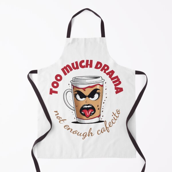 Item preview, Too Much Drama – Not Enough Cafecito Mood Design designed and sold by Moovibe.