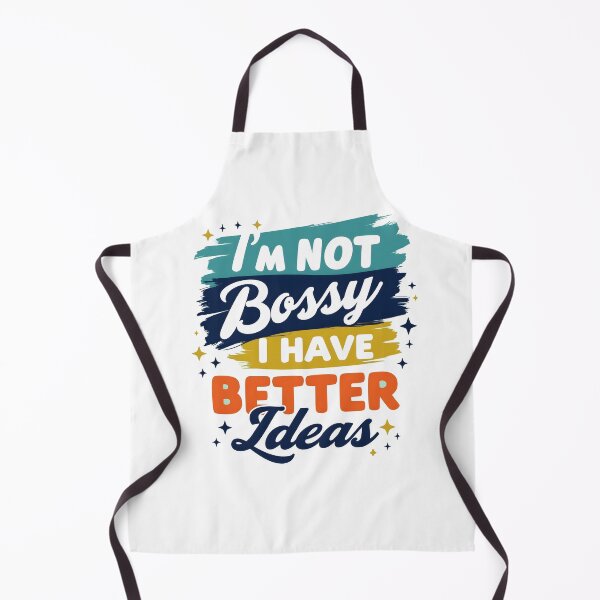 Item preview, I'm not Bossy I Have Better Ideas designed and sold by TheEmptyBottleStudio.