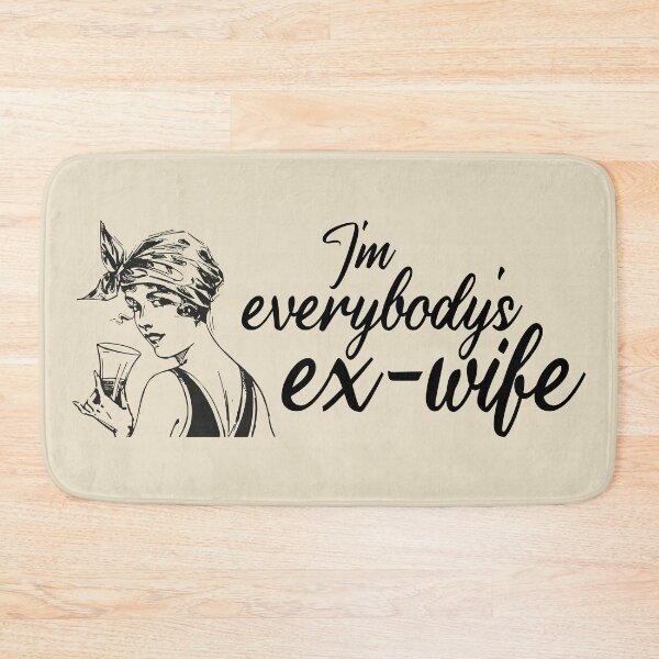Item preview, I'm Everybody's Ex-Wife designed and sold by Testament Crux.