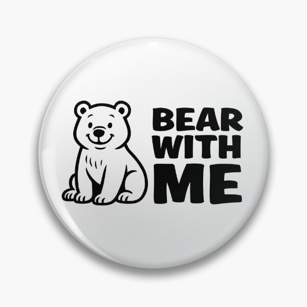 Item preview, Bear With Me – Cute Punny Bear Cartoon designed and sold by hangmeart.