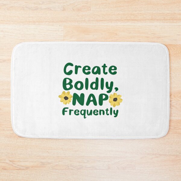 Item preview, Create Boldly, Nap Frequently designed and sold by jazzydevil.
