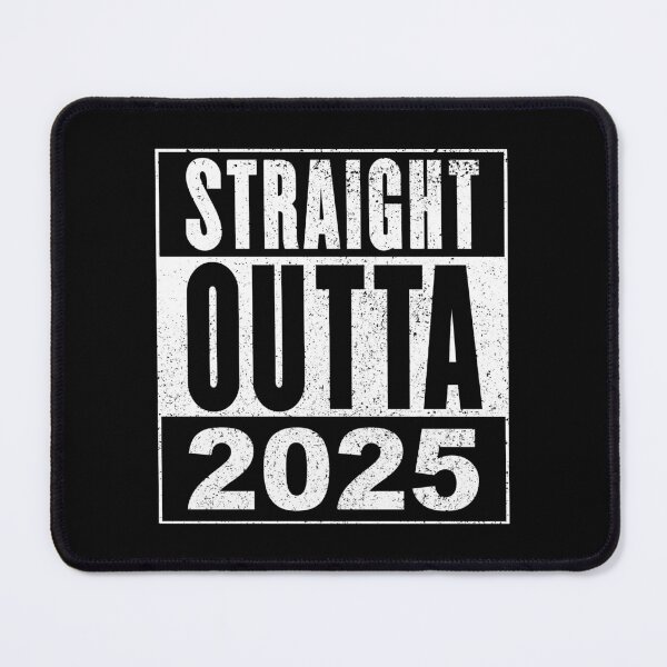 Item preview, Straight Outta 2025 designed and sold by Cat Lady Designs.