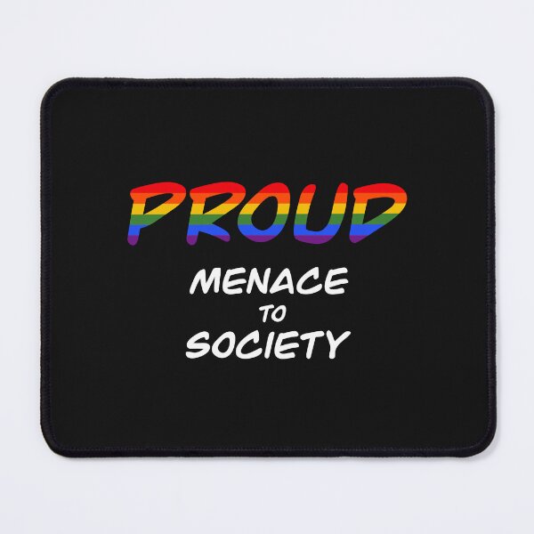 Item preview, Proud Menace to Society designed and sold by NomadicMermaid.
