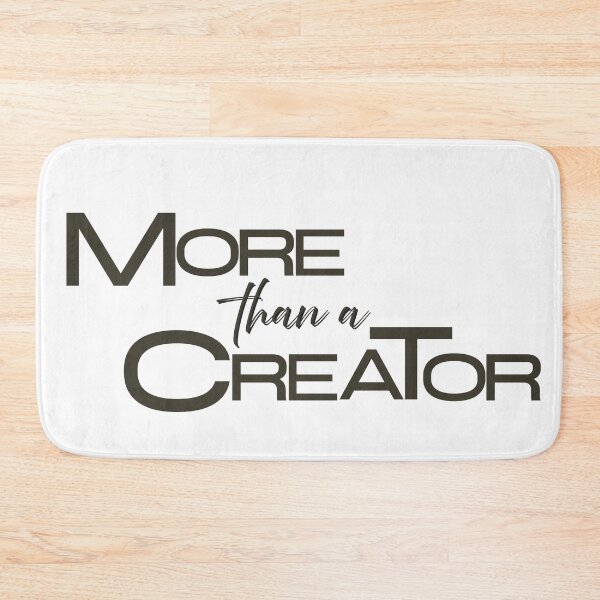 Item preview, More Than A Creator designed and sold by WeirdApples.