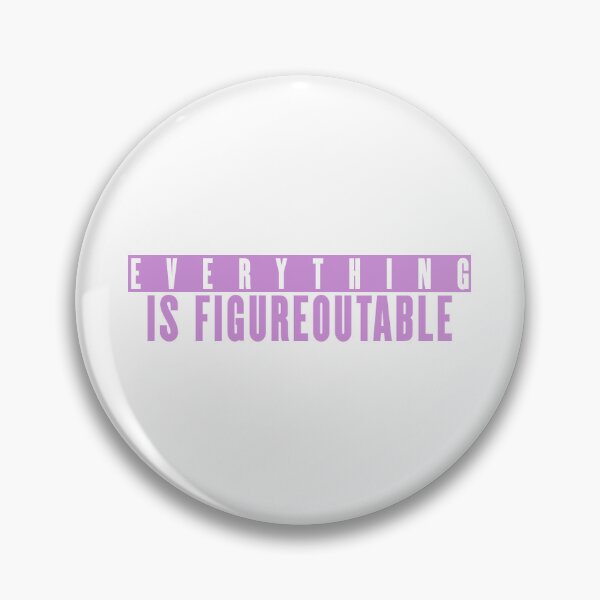 Item preview, Everything is figureoutable. designed and sold by Trialloja.