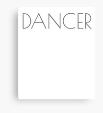 Dancer Large Text Ballet Dance Ballerina Dancer Simple Black Canvas Print