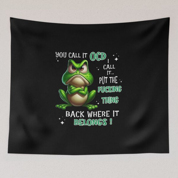 Item preview, Frog You Call It OCD I Call It Put The Fucking Thing Back designed and sold by love3617.
