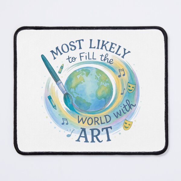 Item preview, Most likely to fill the world with art designed and sold by PixeledCraft.