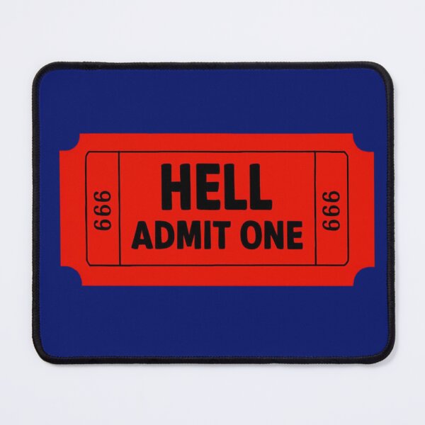 Item preview, Hell Admit One Ticket Design designed and sold by Rue Market.