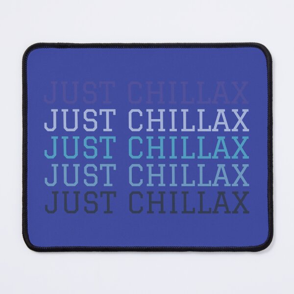 Item preview, Just Chillax – Motivational & Chill Vibes T‑Shirt designed and sold by OhJoyTees.