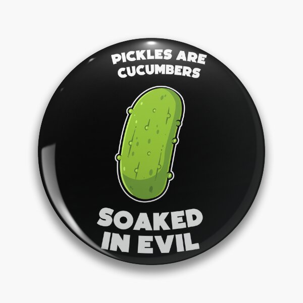 Item preview, Pickles are cucumbers soaked in evil – Funny cartoon pickle  designed and sold by messy-nessie.