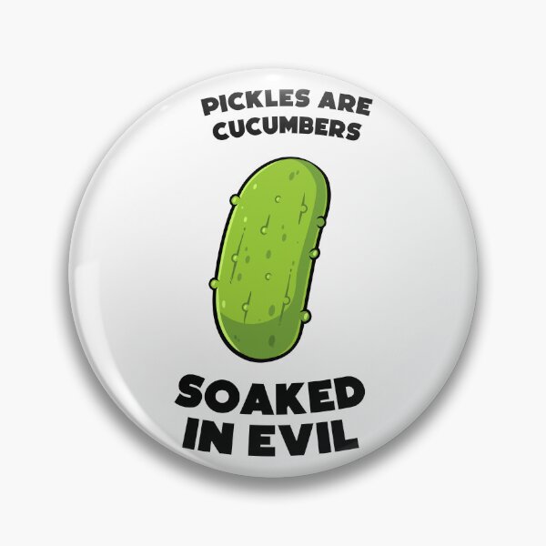Item preview, Pickles are cucumbers soaked in evil – Funny cartoon pickle  designed and sold by messy-nessie.