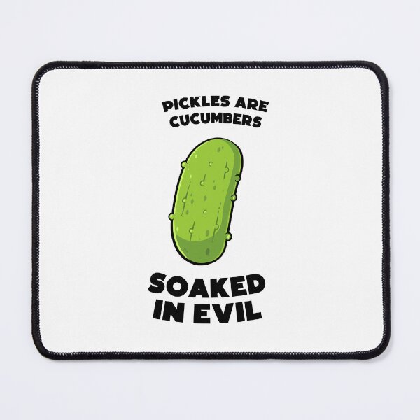 Item preview, Pickles are cucumbers soaked in evil – Funny cartoon pickle  designed and sold by messy-nessie.