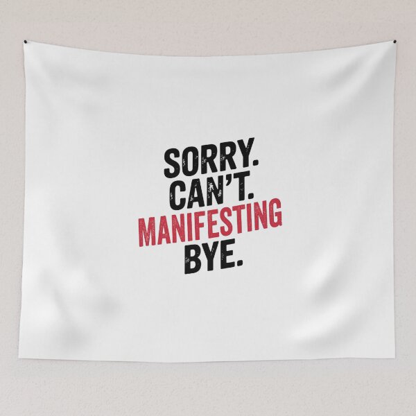 Item preview, Sorry can't Manifesting bye - Funny Manifesting Lover designed and sold by Oussinc.