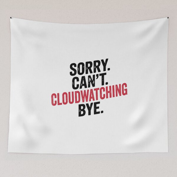 Item preview, Sorry can't Cloudwatching bye - Funny Cloudwatching Lover designed and sold by Oussinc.