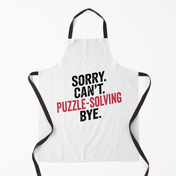 Item preview, Sorry can't Puzzle-solving bye - Funny Puzzle-solving Lover designed and sold by Oussinc.