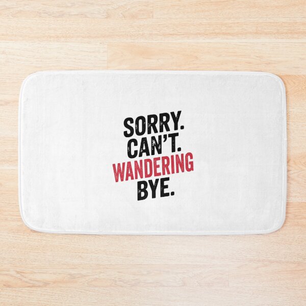 Item preview, Sorry can't Wandering bye - Funny Wandering Lover designed and sold by Oussinc.