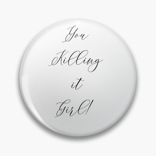 Item preview, You Killing it girl designed and sold by Personna.