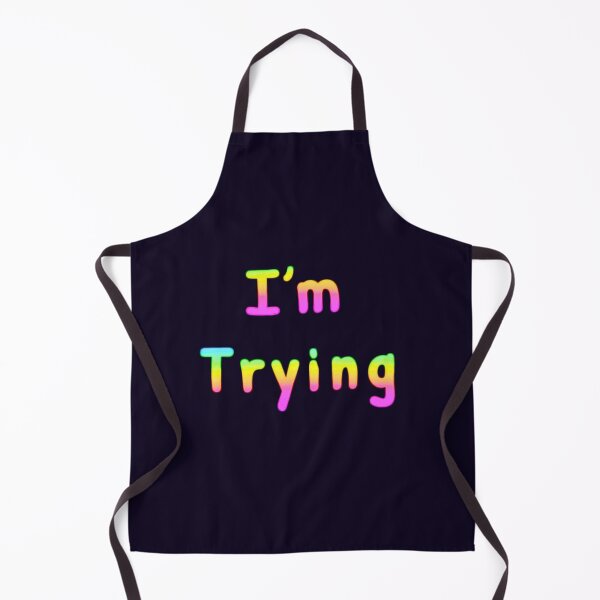 Item preview, I’m Trying designed and sold by Amanda1775.