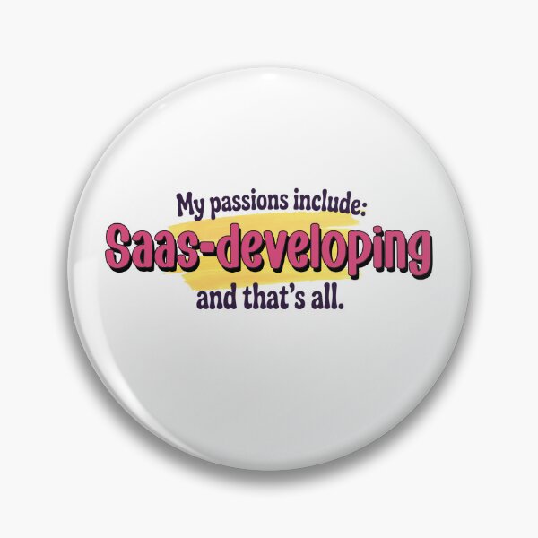 Item preview, Saas-developing is my passion - Funny Saas-developing Lover designed and sold by Watsonarts.