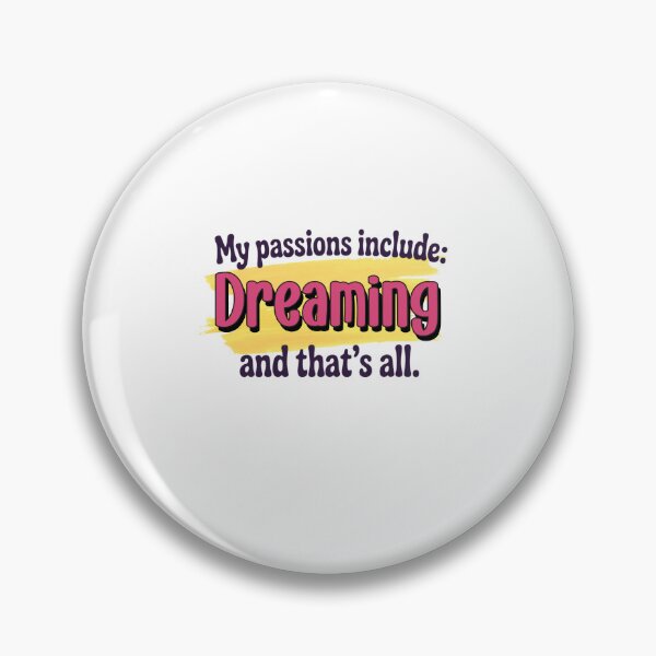 Item preview, Dreaming is my passion - Funny Dreaming Lover designed and sold by Watsonarts.