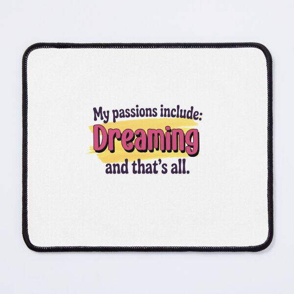 Item preview, Dreaming is my passion - Funny Dreaming Lover designed and sold by Watsonarts.