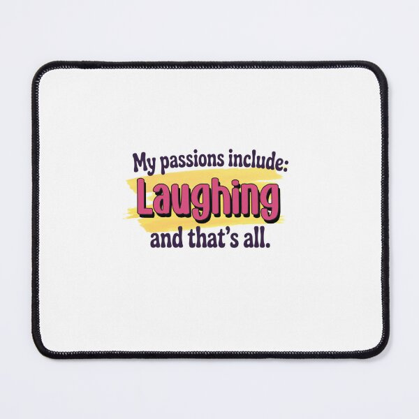 Item preview, Laughing is my passion - Funny Laughing Lover designed and sold by Watsonarts.