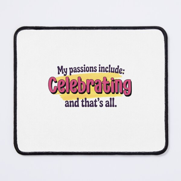 Item preview, Celebrating is my passion - Funny Celebrating Lover designed and sold by Watsonarts.
