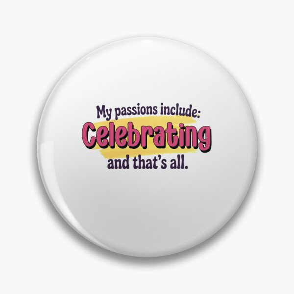 Item preview, Celebrating is my passion - Funny Celebrating Lover designed and sold by Watsonarts.