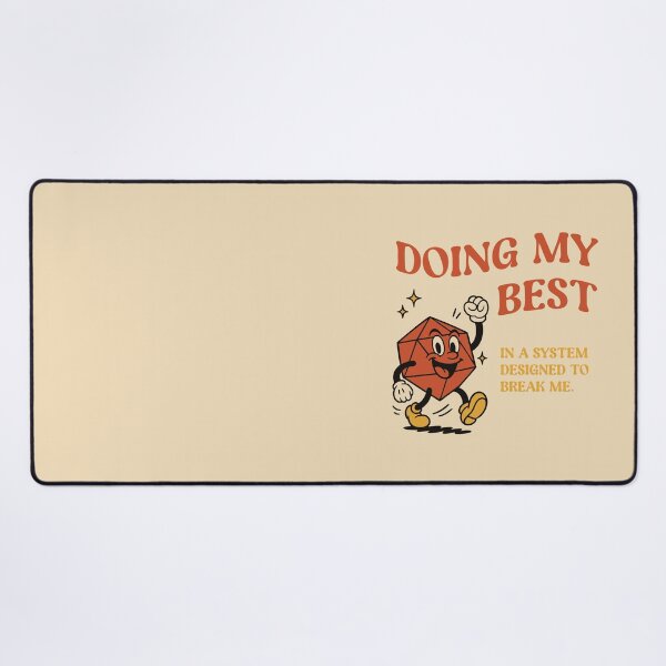 Item preview, Doing My Best in A System D20 Dice Tabletop RPG Dark Humor designed and sold by pixeptional.